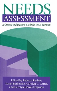 Needs Assessment: A Creative And Practical Guide For Social Scientists