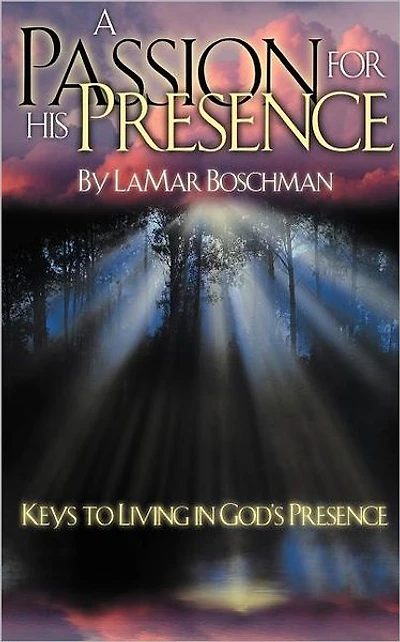 Passion For His Presence, A