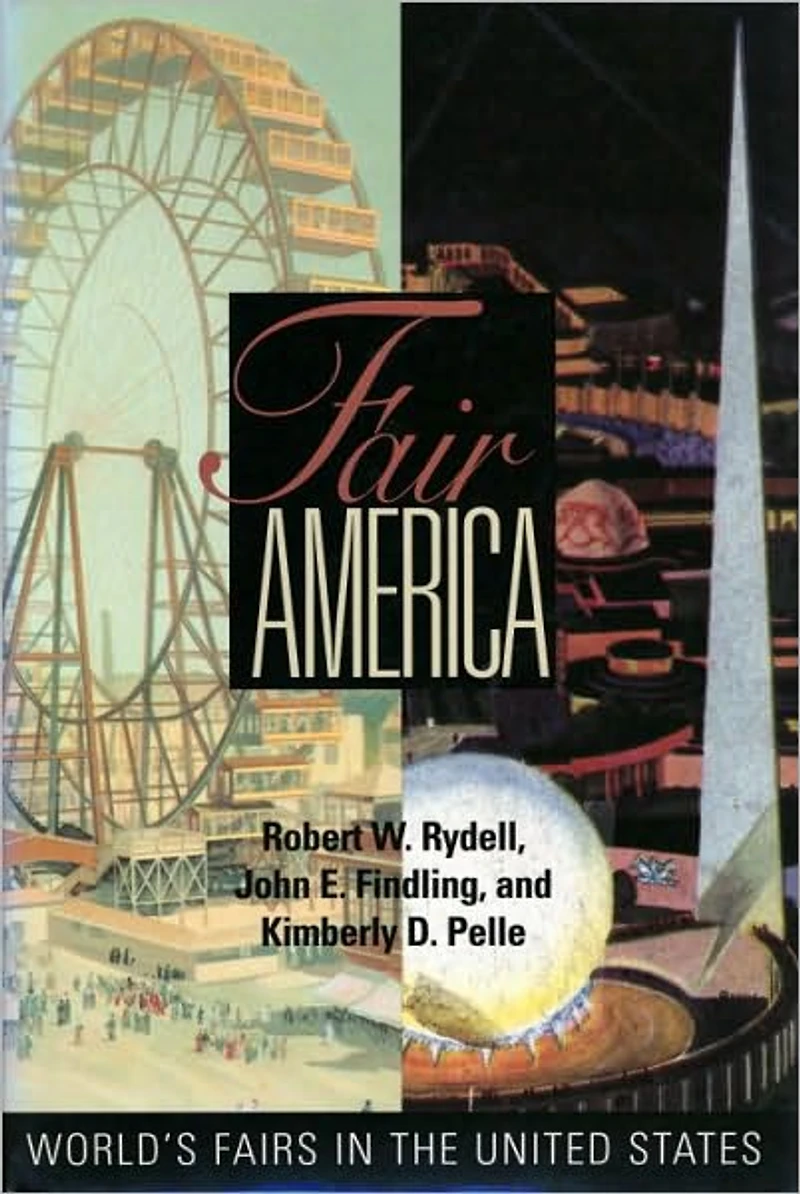 Fair America: World's Fairs the United States