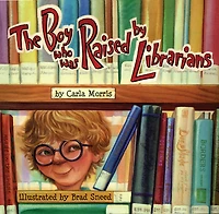 The Boy Who Was Raised By Librarians