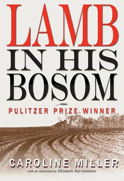 Lamb His Bosom (Pulitzer Prize Winner)