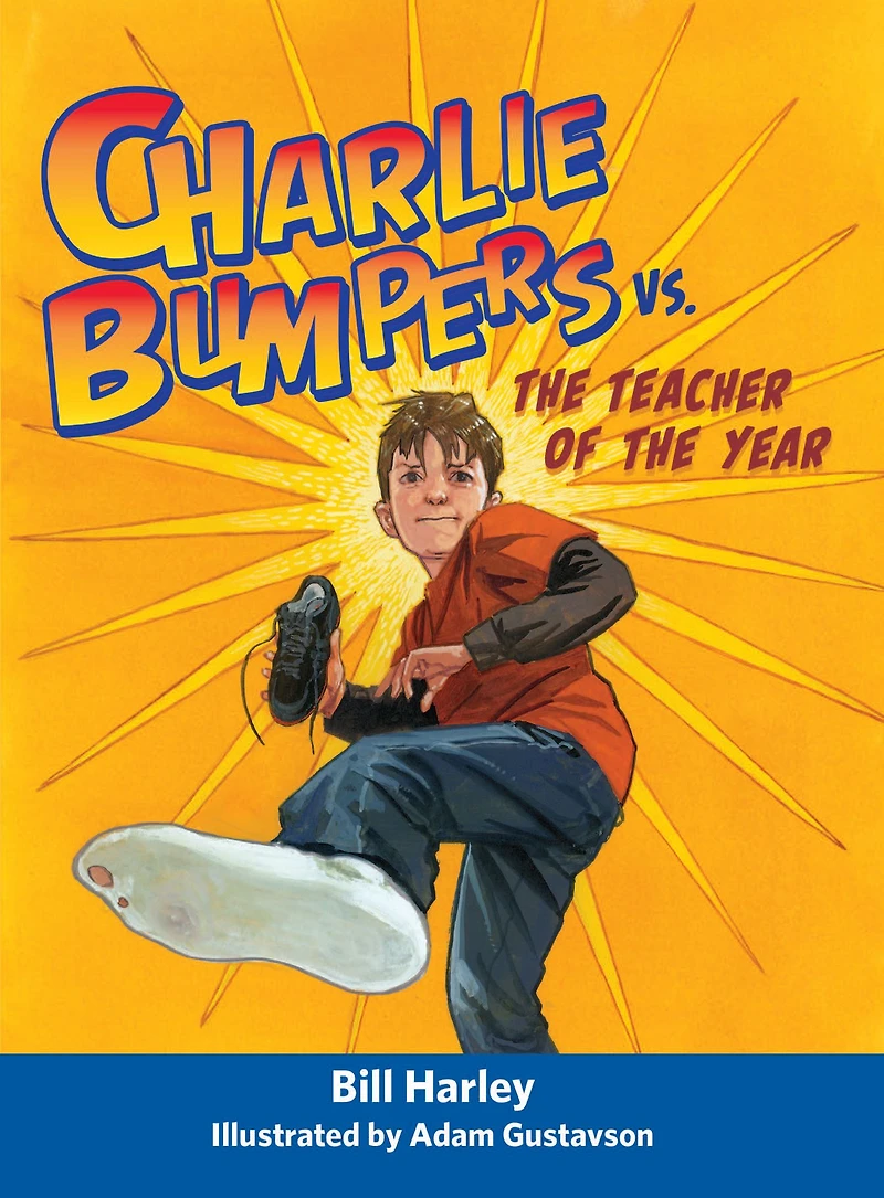 Charlie Bumpers vs. the Teacher of Year (Charlie Series)