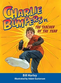 Charlie Bumpers vs. the Teacher of Year (Charlie Series)
