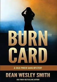 Burn Card: A Cold Poker Gang Mystery