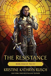 The Resistance: Book Four of Fey
