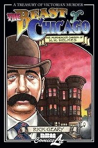 The Beast of Chicago: The Murderous Career of H. H. Holmes