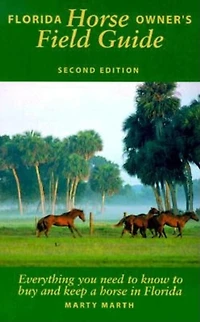 Florida Horse Owner's Field Guide