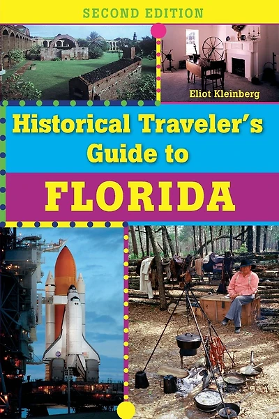 Historical Traveler's Guide to Florida
