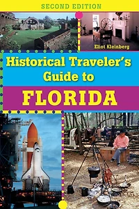 Historical Traveler's Guide to Florida