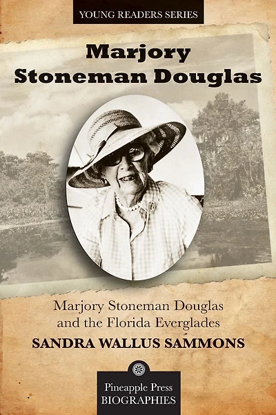 Marjory Stoneman Douglas and the Florida Everglades