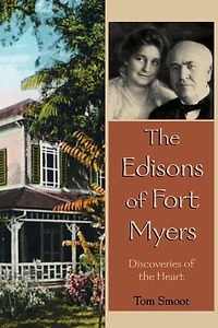 Edisons of Fort Myers: Discoveries the Heart