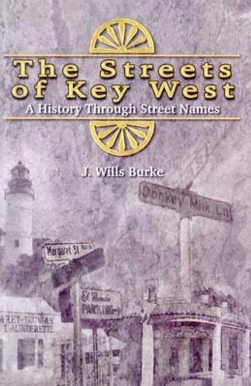 Streets of Key West: A History Through Street Names