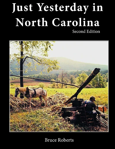 Just Yesterday in North Carolina: People and Places