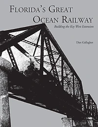 Florida's Great Ocean Railway