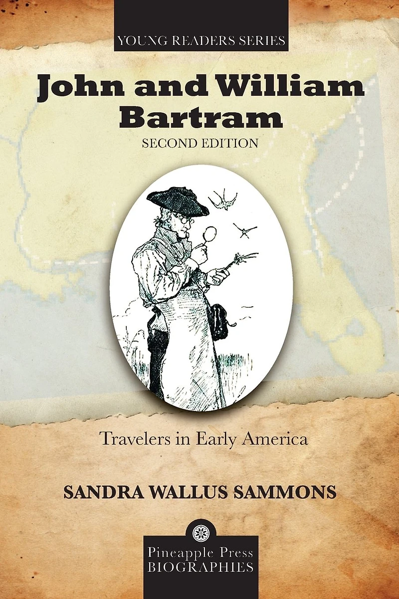 John and William Bartram: Travelers in Early America