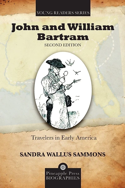 John and William Bartram: Travelers in Early America