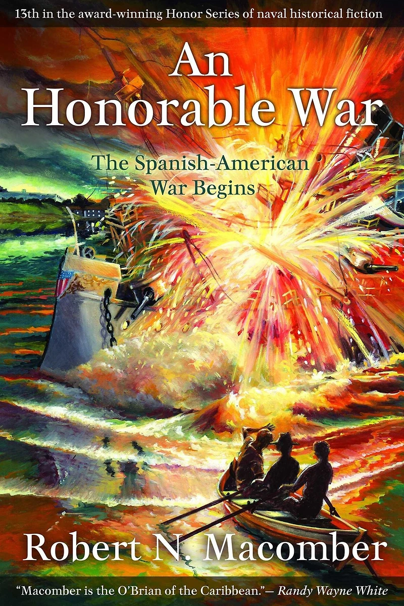 Honorable War: The Spanish-American War Begins