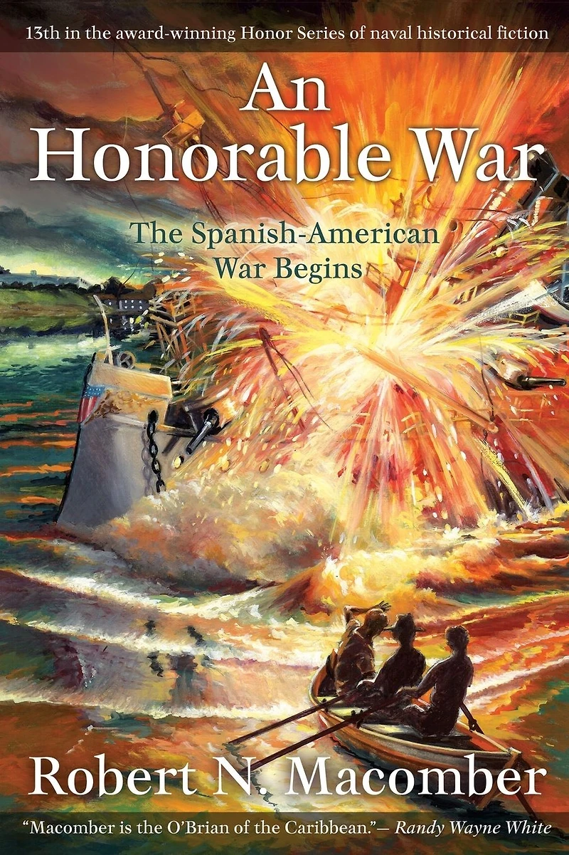 Honorable War: The Spanish-American War Begins