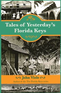 Tales of Yesterday's Florida Keys