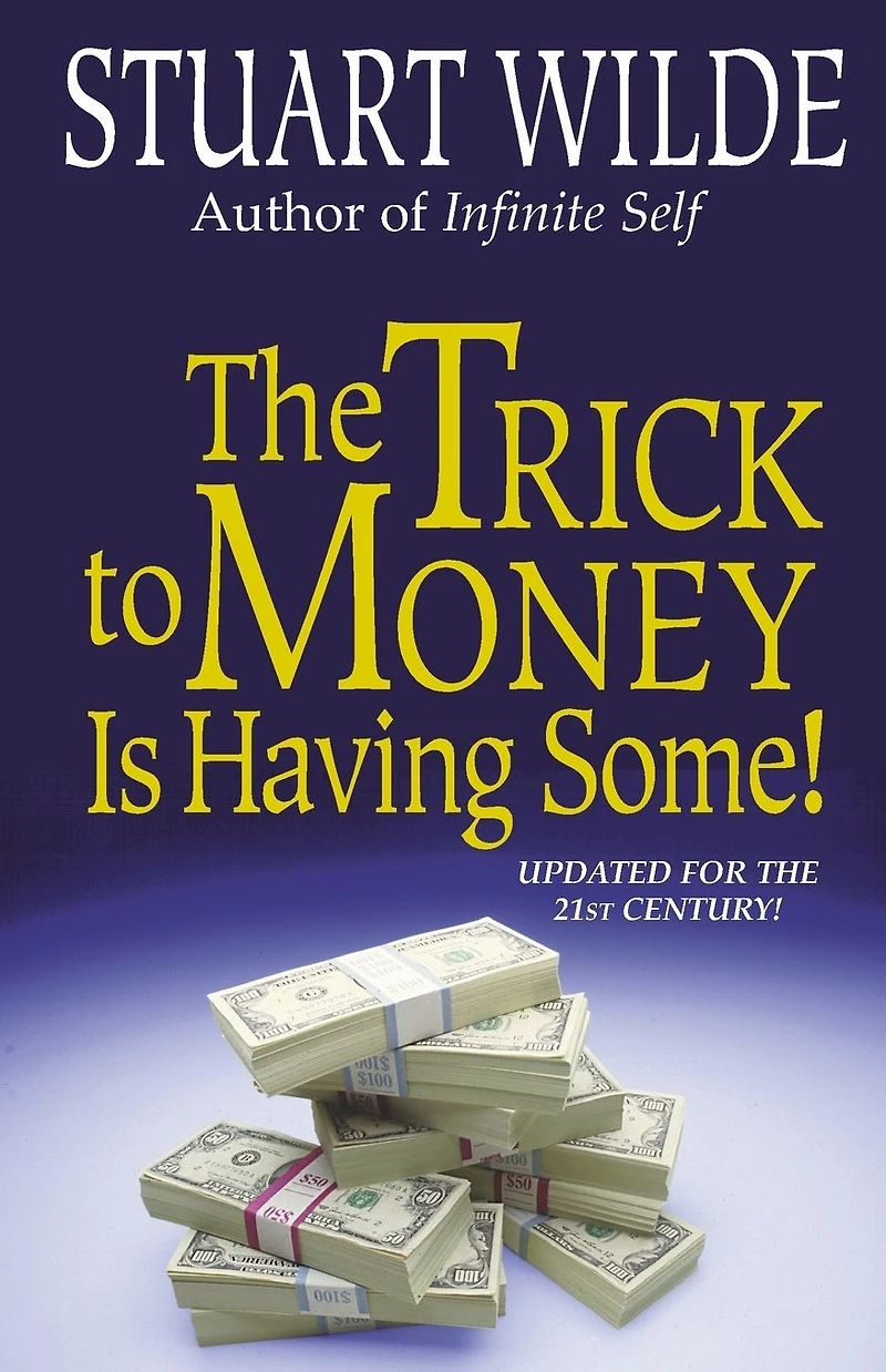 The Trick to Money is Having Some