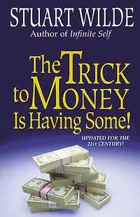 The Trick to Money is Having Some