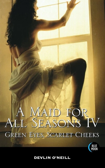 A Maid For All Seasons, Volume 4