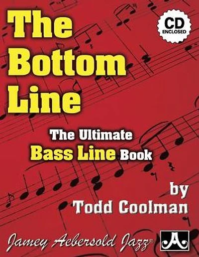 The Bottom Line: The Ultimate Bass Line Book, Book & CD