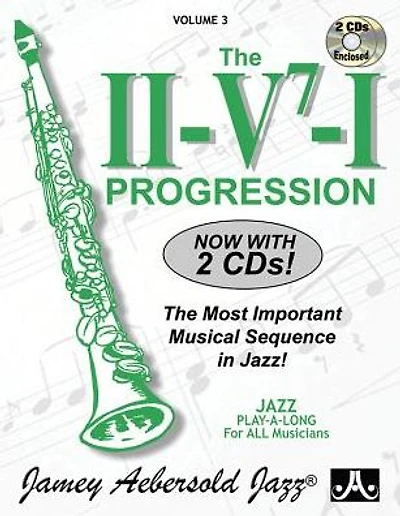 Jamey Aebersold Jazz -- The ii/V7/I Progression, Vol 3: The Most Important Musical Sequence in Jazz!, Book & 2 CDs