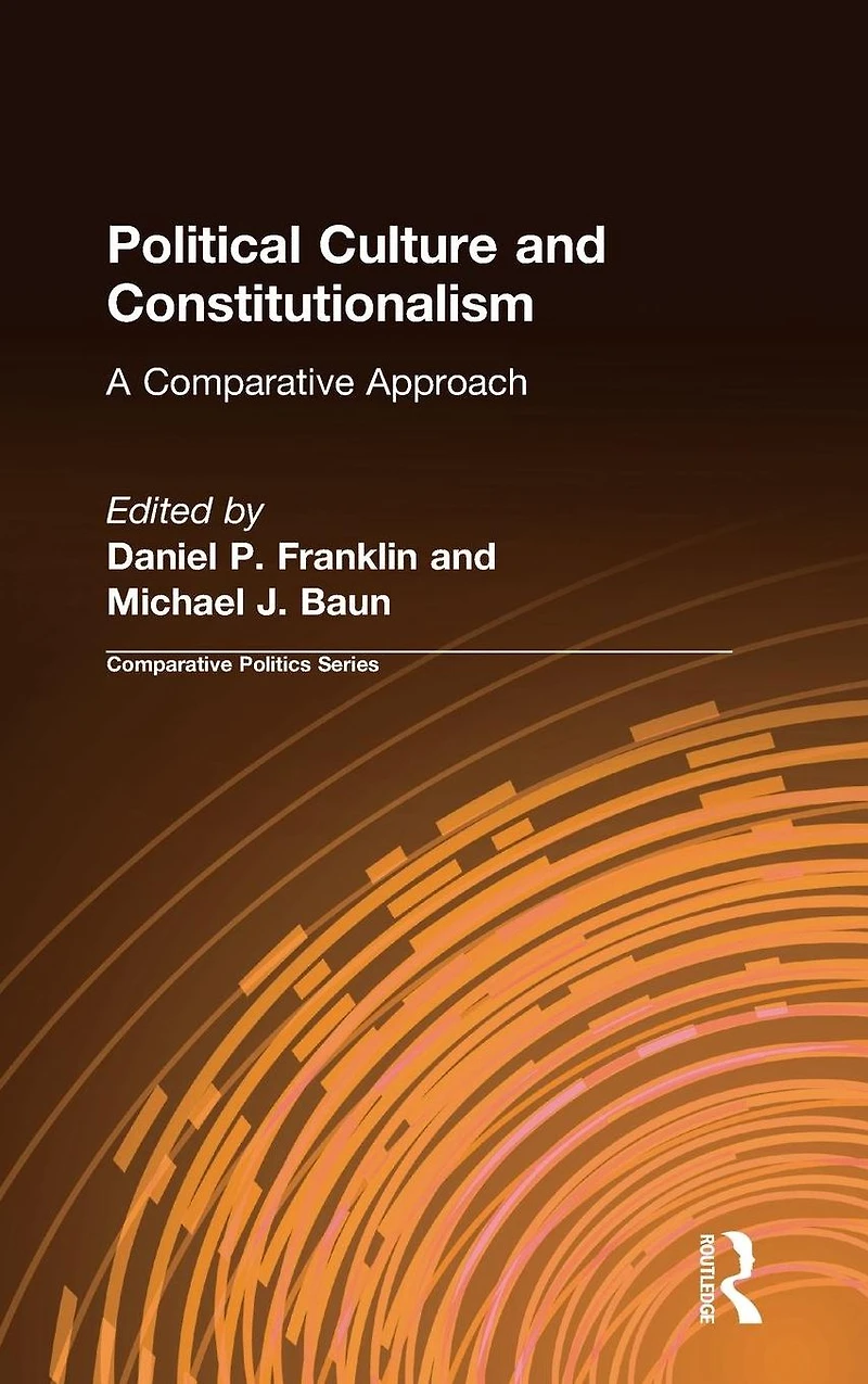 Political Culture and Constitutionalism: A Comparative Approach: Approach
