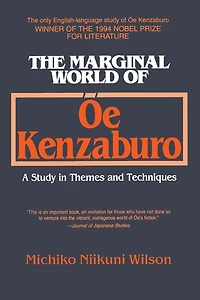 The Marginal World of Oe Kenzaburo: A Study Themes and Techniques: Techniques