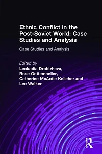 Ethnic Conflict the Post-Soviet World: Case Studies and Analysis: Analysis