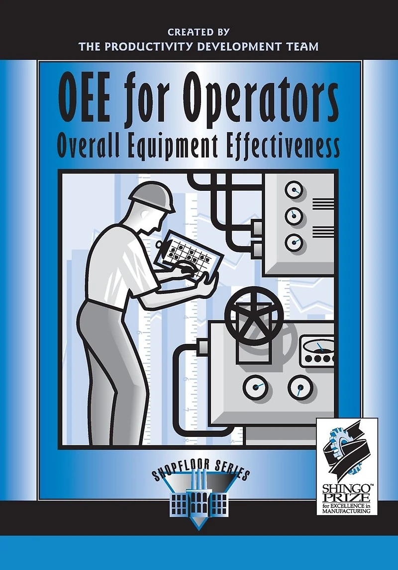 OEE for Operators: Overall Equipment Effectiveness