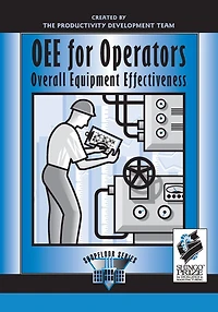 OEE for Operators: Overall Equipment Effectiveness