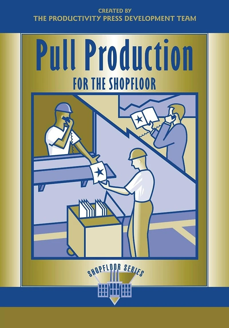 Pull Production for the Shopfloor