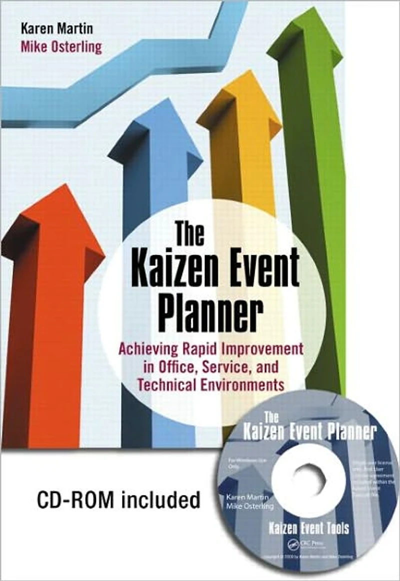 The Kaizen Event Planner: Achieving Rapid Improvement Office, Service, and Technical Environments