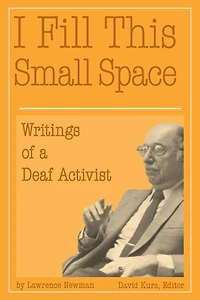I Fill This Small Space: The Writings of a Deaf Activist