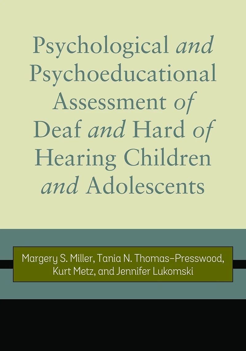 Psychological and Psychoeducational Assessment of Deaf Hard Hearing Children Adolescents