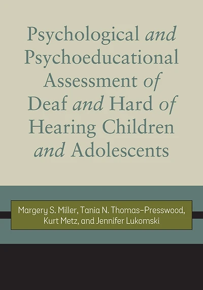 Psychological and Psychoeducational Assessment of Deaf Hard Hearing Children Adolescents