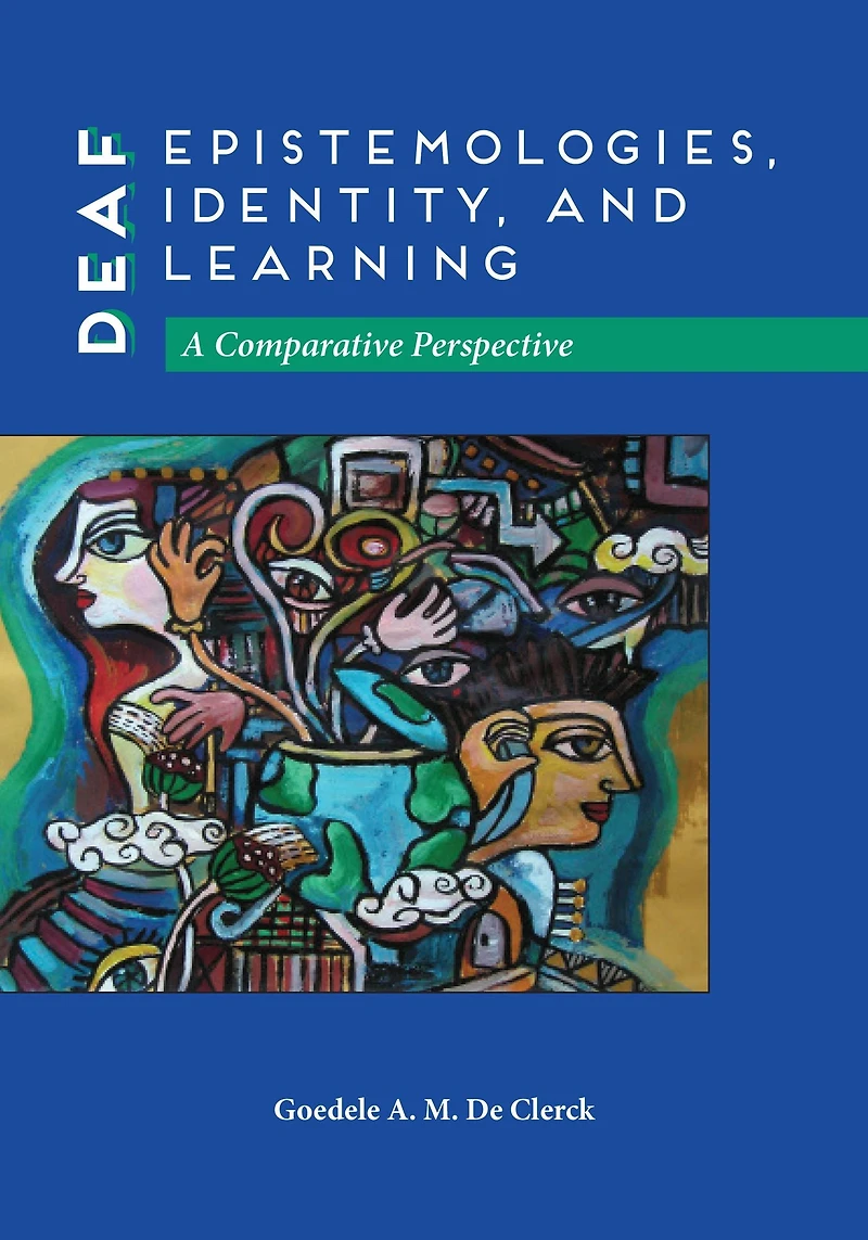Deaf Epistemologies, Identity, and Learning: A Comparative Perspective