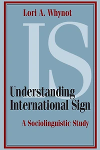 Understanding International Sign: A Sociolinguistic Study