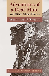 Adventures of a Deaf-Mute and Other Short Pieces