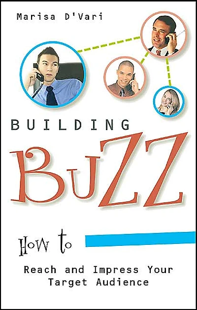Building Buzz: How to Reach and Impress Your Target Audience