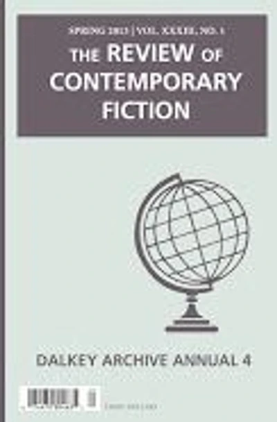 The Review of Contemporary Fiction: Annual 4: Spring 2013