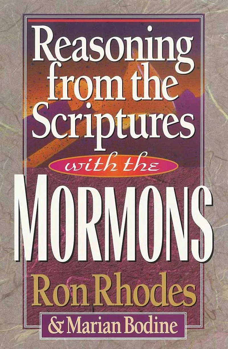 Reasoning from the Scriptures with Mormons