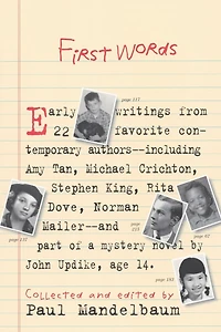 First Words: Earliest Writing from Favorite Contemporary Authors