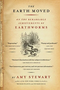 the Earth Moved: On Remarkable Achievements of Earthworms