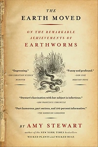 the Earth Moved: On Remarkable Achievements of Earthworms