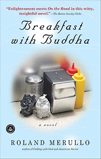 Breakfast with Buddha: A Novel