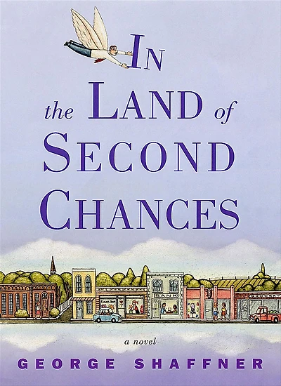 the Land of Second Chances: A Novel