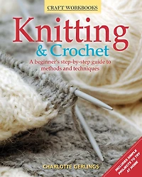 Craft Workbook: Knitting & Crochet